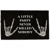 A Little Party Never Killed Nobody Door Mat