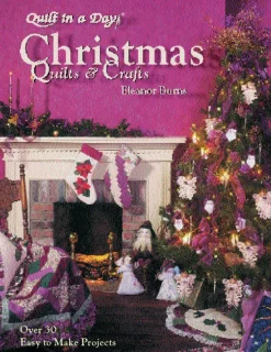 Christmas Quilts and Crafts by Eleanor Burns