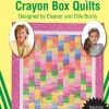 Crayon Box Quilts: Eleanor Burns Signature Quilt