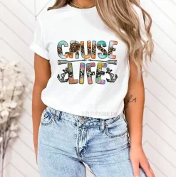 #200 DTF Print- Cruise Life