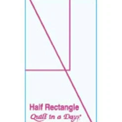 Half Rectangle Template by Quilt in a Day
