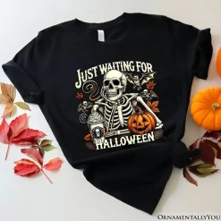 Just Waiting for Halloween T-Shirt, Spooky Skeleton Tee for Autumn Season