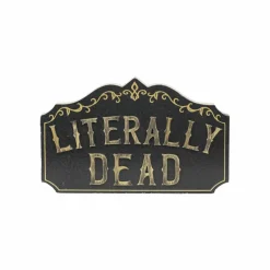 9" Literally Dead Tabletop Sign by Ashland®