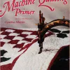 Machine Quilting Primer