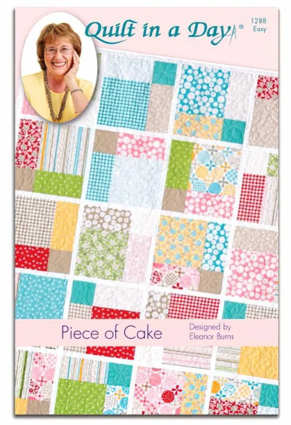 Piece of Cake: Eleanor Burns Signature Pattern 735272012887