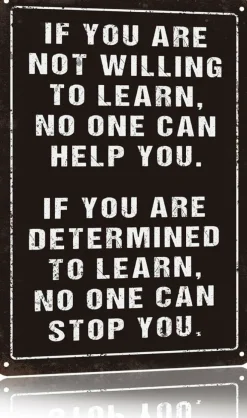 Vintage Inspirational Metal Wall Sign – “If You Are Not Willing to Learn” Motivational Classroom & Home Decor, Aluminum Retro Learning Quote Plaque for Office, Bedroom, Garage & Classroom (8x12 Inch)