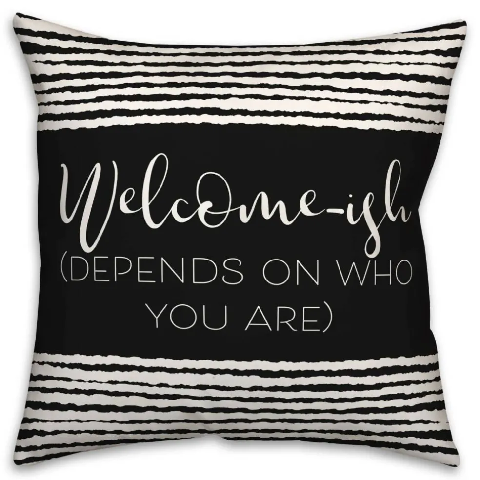 18" x 18" Welcome-ish Throw Pillow